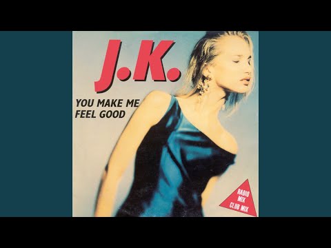 You Make Me Feel Good (Radio Mix)