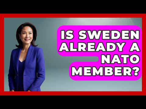 Is Sweden Already A NATO Member? - International Policy Zone