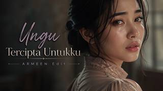 Download lagu Ungu - Tercipta Untukku [ARMEEN Edit] mp3
