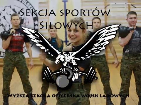 Film promocyjny sekcji Kettlebell  Wyższej Szkoły Oficerskiej Wojsk Lądowych we Wrocławiu