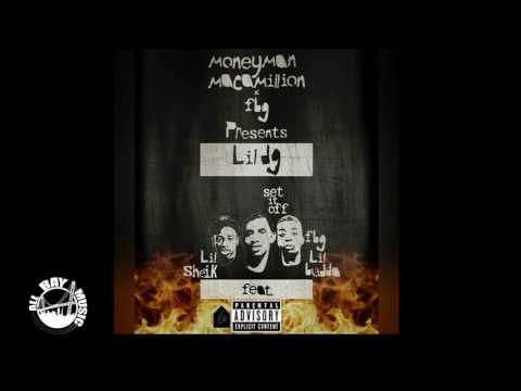 Lil DG - Set It Off ft. Lil Sheik, FBG Lil Budda (Exclusive)