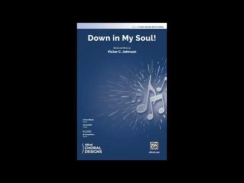 Down in My Soul! (3-Part Mixed) Victor C. Johnson – Score & Sound