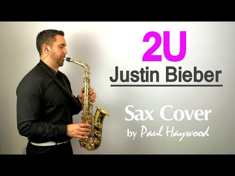 2U David Guetta ft Justin Bieber - 🎷 Sax Cover 🎷 by Paul Haywood