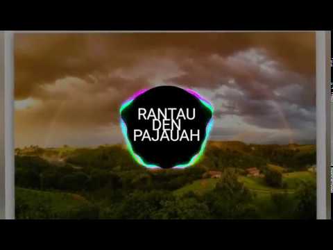 RANTAU DEN PAJAUAH | IPANK FEAT RAYOLA