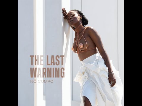 The Last Warning- Nô Cumpo ft Buruntuma
