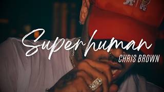 Chris Brown - Superhuman (Lyrics) ft. Keri Hilson