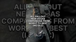 All Fallout New Vegas companions ranked from worst to best (no DLC) #shorts