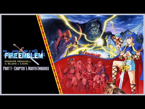 Fire Emblem ~ Shadow Dragon & The Blade of Light – Chapter 1: Marth Embarks