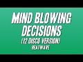 Heatwave - Mind Blowing Decisions (12 Disco Version) [Lyrics]