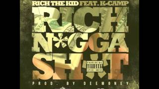 Rich The Kid - Rich Nigga Shit ft. K-Camp