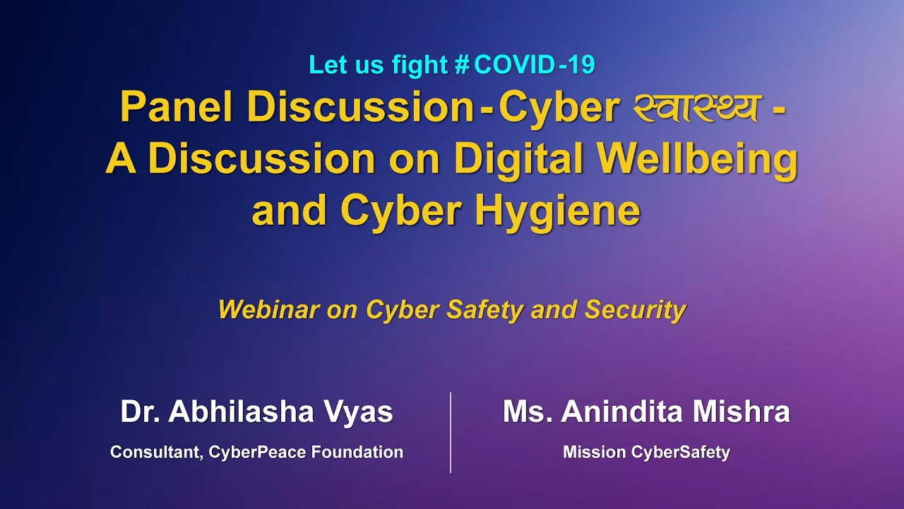 A Discussion on Digital Wellbeing & Cyber Hygiene