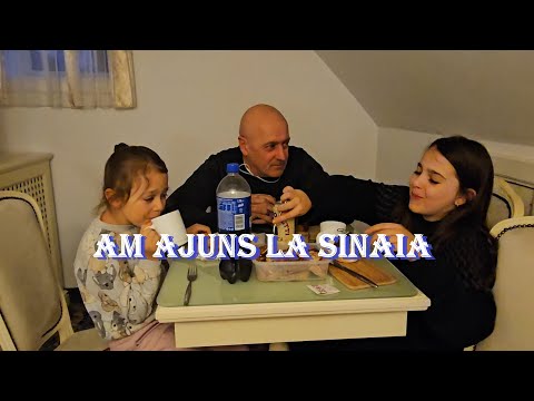 We arrived in Sinaia.