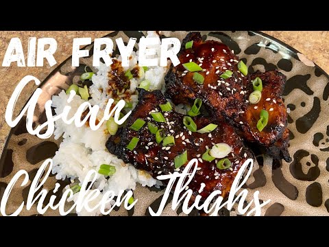 EASY AIR FRIED ASIAN GLAZED CHICKEN THIGHS !!