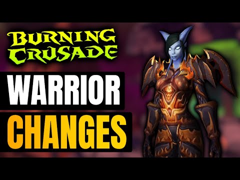 Amazing Warrior Changes in The Burning Crusade I WoW Classic TBC