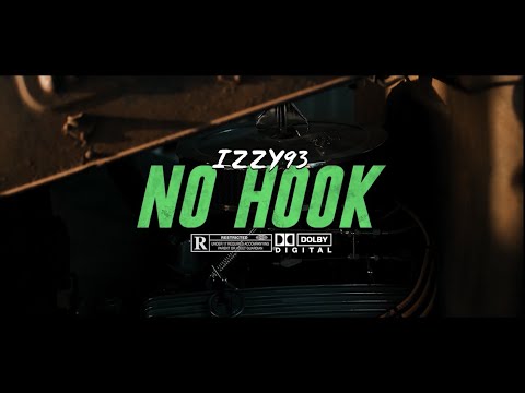 Izzy93 - No Hook (Official Music Video)