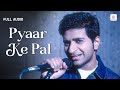 KK - Pyaar Ke Pal | Official Audio Song | Leslie Lewis | Mehboob | Indie Pop Hits