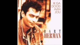 1993 BART HERMAN ik ga dood aan jou