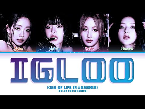 KISS OF LIFE (키스오브라이프) 'Igloo' (Color Coded Lyrics)