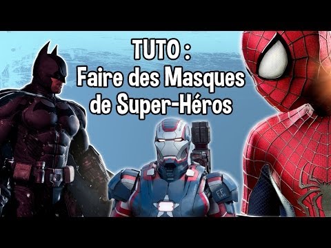 TUTO - Faire Des Masques de Super-Héros - The Amazing Spider-Man 2, Batman et Pleins d'Autres !