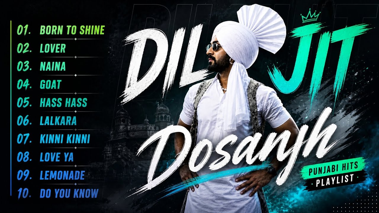 Diljit Dosanjh Top 10 Punjabi Songs Playlist 2026 🔥 | Born To Shine, Lover, GOAT | Best Punjabi Hits