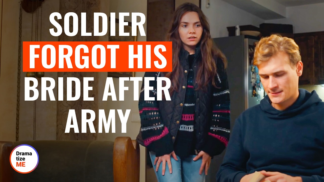 SOLDIER FORGOT His BRIDE After ARMY | @DramatizeMe