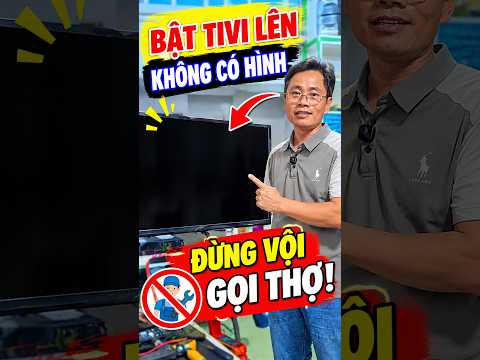 Bật Tivi Lên Không Có Hình? Đừng Vội Gọi Thợ!