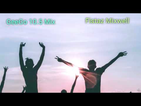 GeeGo 10.5 Mix by Fistaz Mixwell