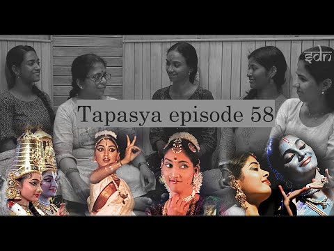 Tapasya episode 58 - part 1 - The legacy of SDN (part 1)  - Bharathanatyam Dance