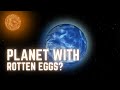 Rotten Eggs on Alien Planet? Discover HD 189733b!