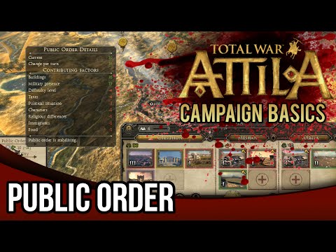 Total War Attila | Campaign Basics Tutorial - Public Order
