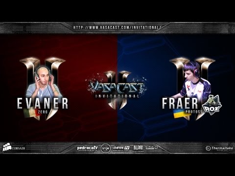 Vasacast Invitational Day 1 - RO 16 - Evaner vs roxkisFRAER - 2°Game