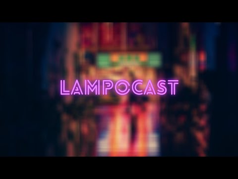 LAMPOCAST #3/НОВОСТИ КИНО/DC FANDOM/ЧРЕЗМЕРНАЯ ТОЛЕРАНТНОСТЬ В КИНО/