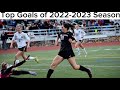 Top Goals of 2022-2023 Season (Sophmore year)