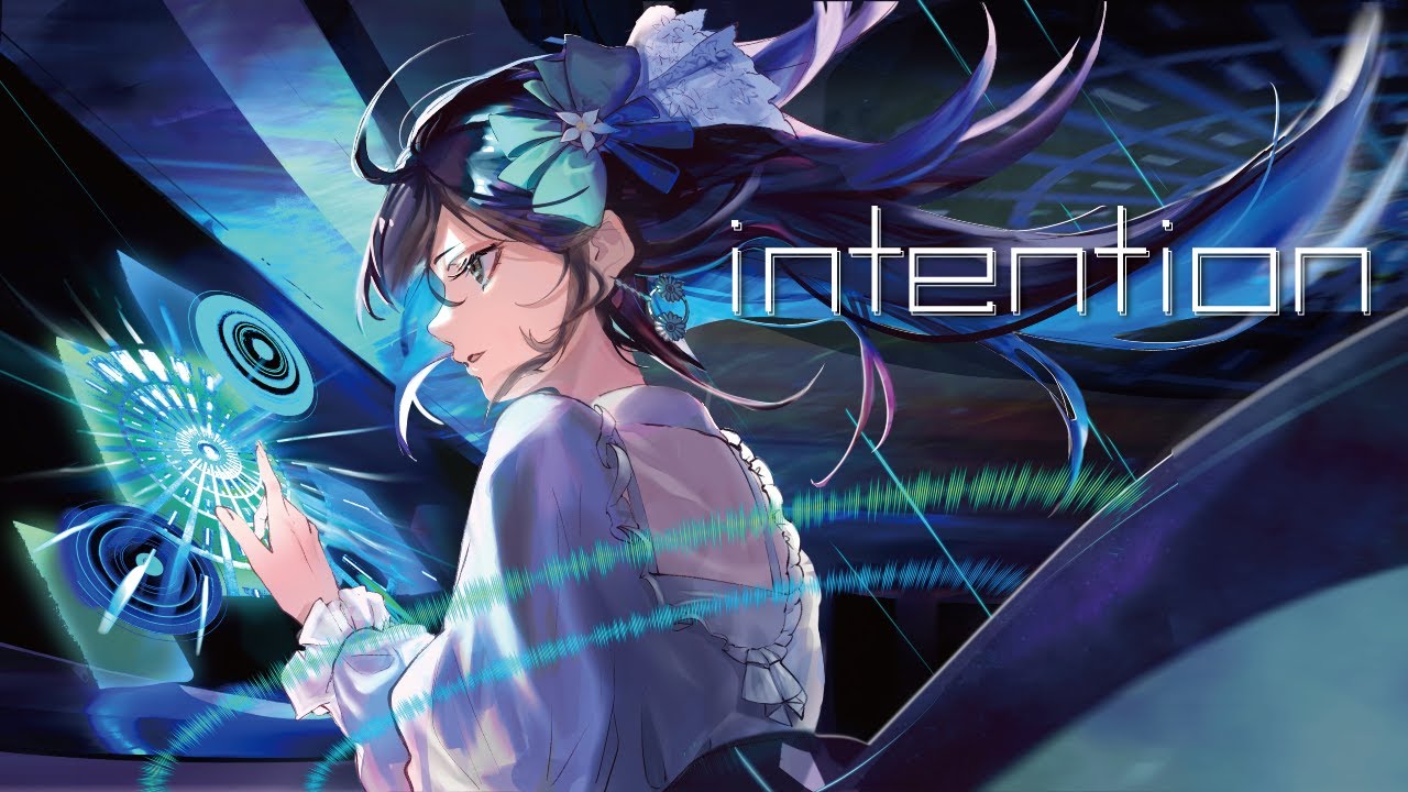 intention - 花鋏キョウ【MV】