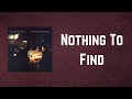 The War on Drugs - Nothing To Find (Lyrics)