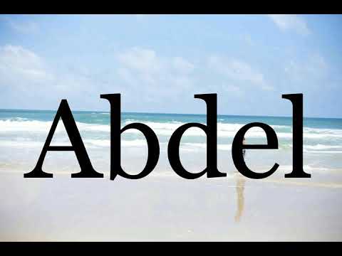 How To Pronounce Abdel🌈🌈🌈🌈🌈🌈Pronunciation Of Abdel