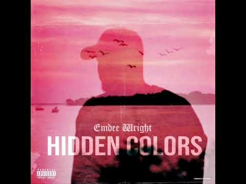 Emdee Wright - Hidden Colors (Full Mixtape)