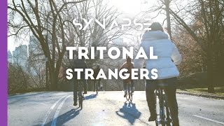 Tritonal - Strangers