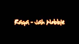Raga - Jah Wobble