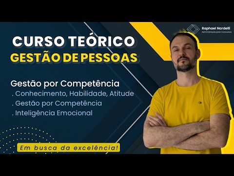 Curso Teórico - Aula 15 - Gestão de Pessoas: Gestão por Competências