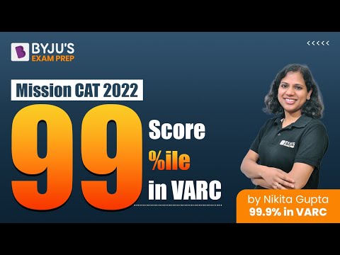 Mission CAT 2022 | Score 99%ile in CAT Verbal Ability and Reading Comprehension Section | BYJU'S