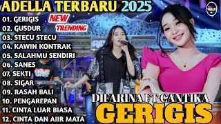 Download lagu GERIGIS, GUSDUR, STECU STECU - Difarina Indra Adella - OM ADELLA FULL ALBUM TERBARU 2025 mp3 Download lagu GERIGIS, GUSDUR, STECU STECU - Difarina Indra Adella - OM ADELLA FULL ALBUM TERBARU 2025 mp3