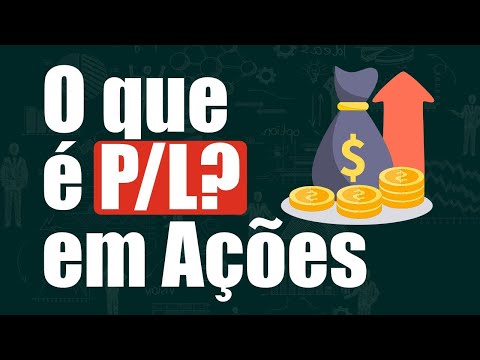 O que é P/L - Preço/Lucro e como usar? Ações Para Iniciantes