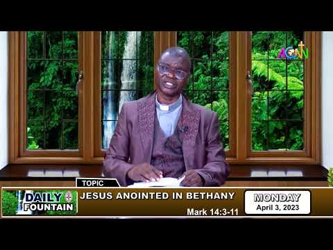 DAILY FOUNTAIN DEVOTIONAL OF ARIL 3, 2023 - THE VEN. JACOB JIYA KOLO