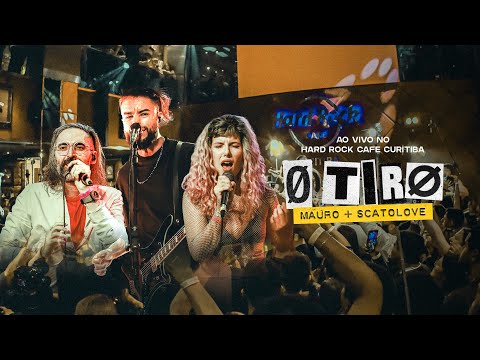MAURØ  -  Ø TirØ feat. Scatolove (Ao Vivo Hard Rock Cafe Curitiba)