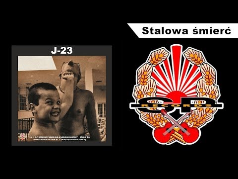 J-23 i KORPUS DYPLOMATYCZNY - Stalowa śmierć [OFFICIAL AUDIO]