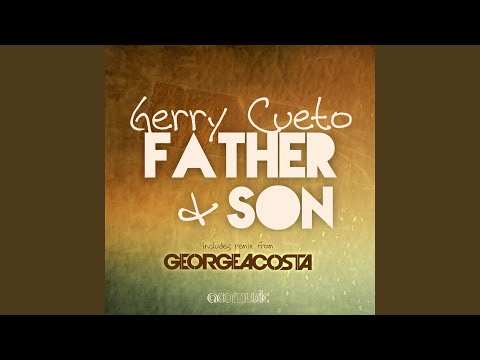 Father & Son (George Acosta Remix)