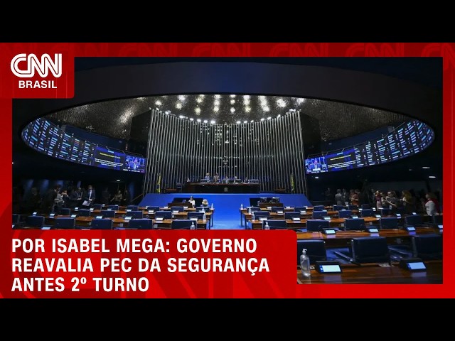 Governo reavalia PEC da Segurança antes do 2º turno | LIVE CNN