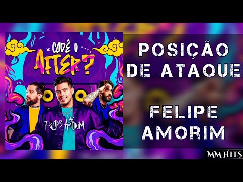 POSIÇÃO DE ATAQUE - Felipe Amorim (Áudio Oficial)