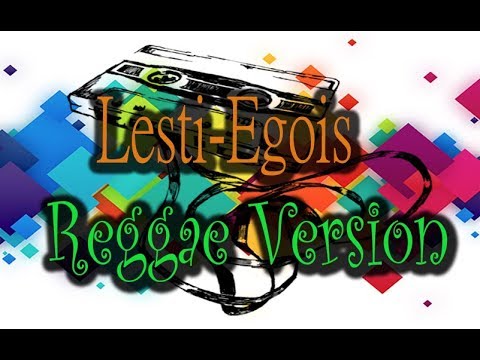 Download Lagu Dangdut Egois Versi Reggae Mp3 dan Mp4 Tanpa Ribet Gratis